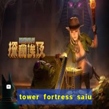 tower fortress saiu da play store